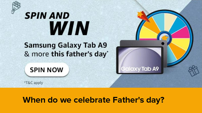 Father's Day spin and win Samsung Galaxy Tab 9